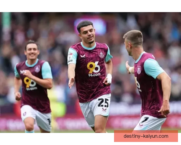 伯恩利在近期比赛中表现稳健，状态持续提升引发关注